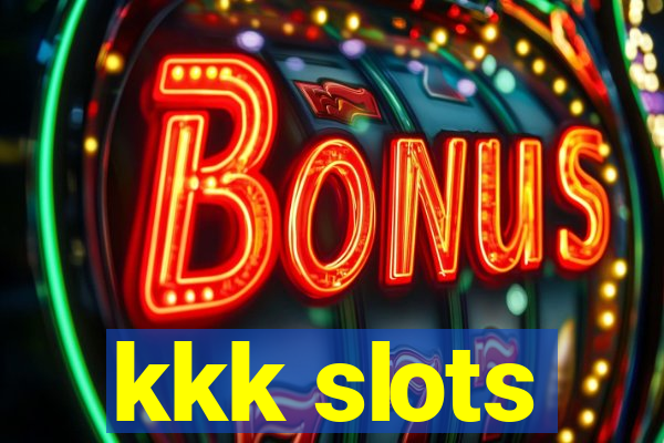 kkk slots